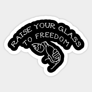 raise your glass to freedom (antifa) Sticker